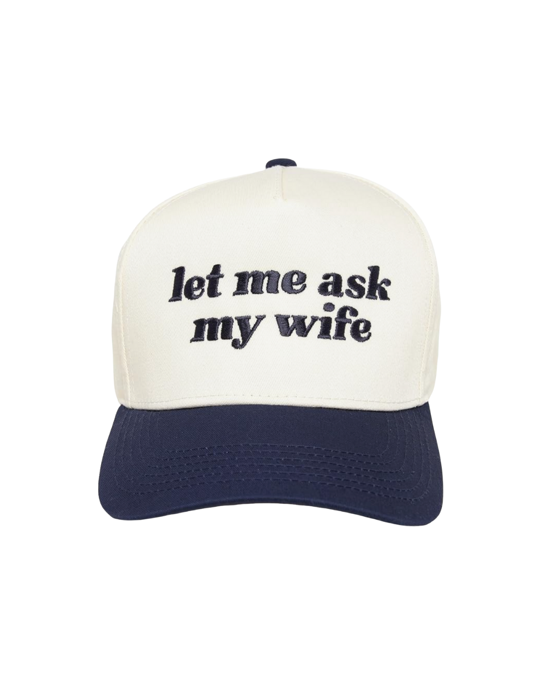 Modern Homestead Supply Presents "let me ask my wife" 5 Panel Navy Hat